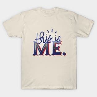 This Is Me T-Shirt